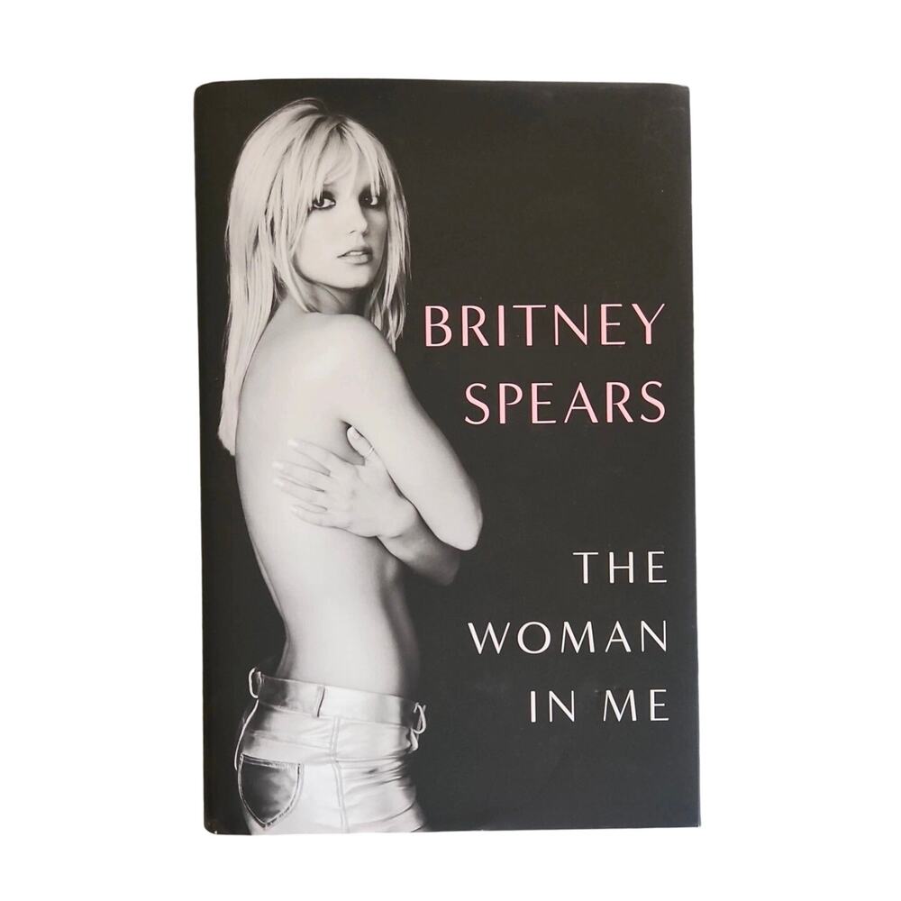 Britney Spears Book The Woman In Me NEW